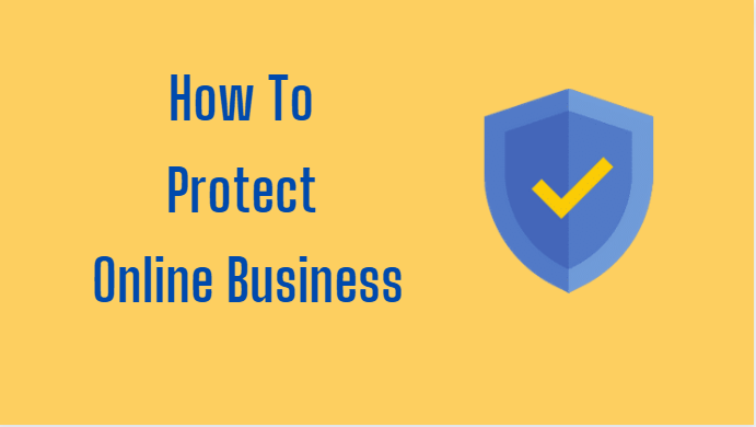 15 ideas How to Protect your Online Business (Avoid it)