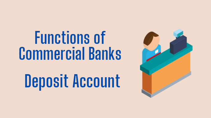 Functions of Commercial Banks and Deposit Account The Guide