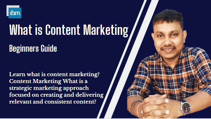 Content Marketing Guide - What is Content Marketing.