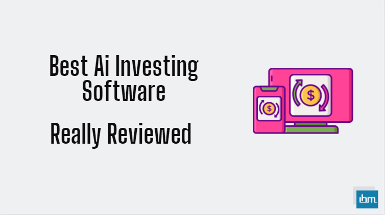 Best Ai Investing Software And Apps