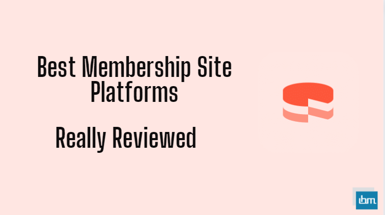 Best Membership Site Platforms