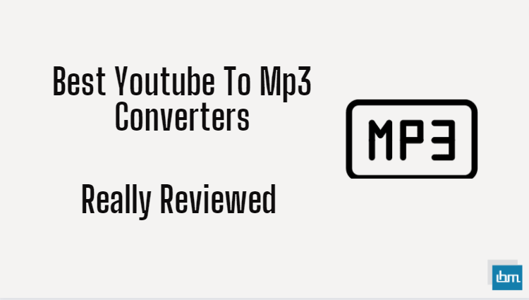 Best Youtube To Mp3 Converters