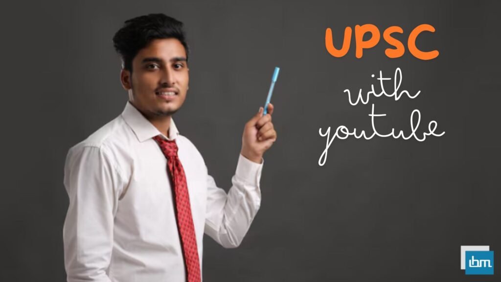 Best UPSC Preparation YouTube Channels