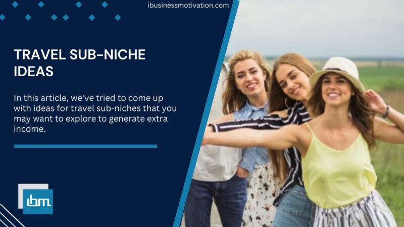 Travel Sub-Niche Ideas for Beginners