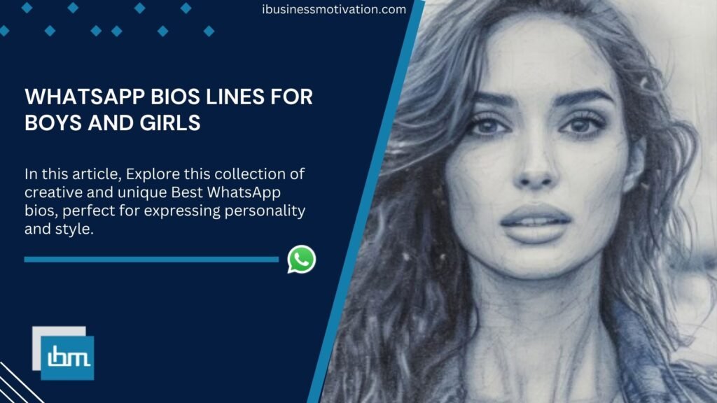 WhatsApp Bio Lines for Boys and Girls