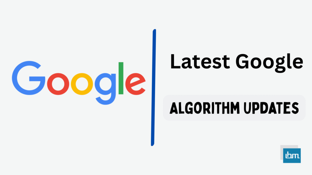 Latest Google Algorithm Updates