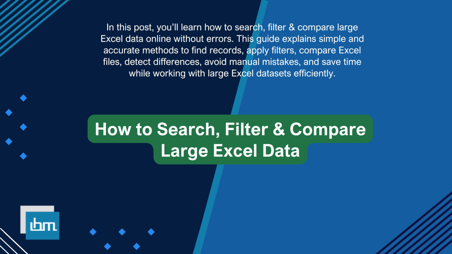 How to Search, Filter & Compare Large Excel Data Online - IBusiness Excel Tools